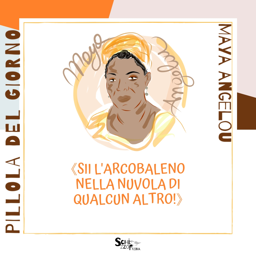 maya angelou - pillola del giorno